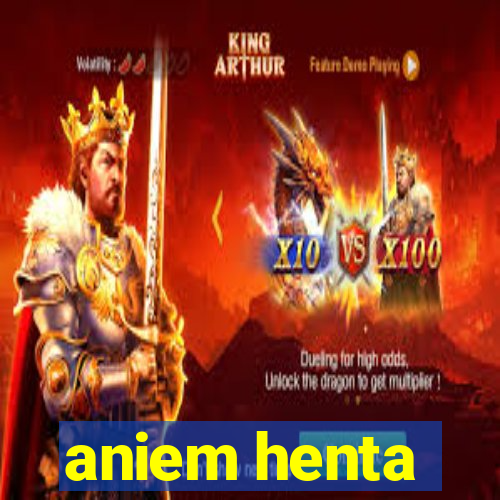 aniem henta